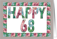 HAPPY 68 Birthday, Illuminated Fonts, Rose border card