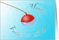 Happy Father’s Day - Fishing Bobber card