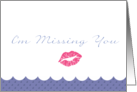 I’m Missing You pink kiss card