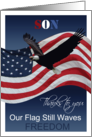 Son Thanks to you Our Flag still waves freedom Veterans Day card
