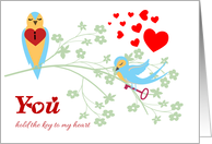 Two Love Birds You Hold the Key to my Heart Valentine card