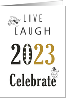 Live Laugh Celebrate 2023 Happy New Year card