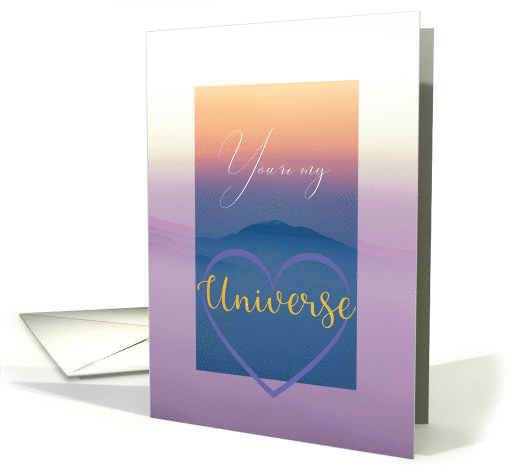 You are My Universe Sunset Valentine card (1722994)