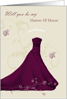 Will you be my Matron Of Honor card