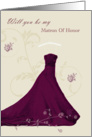 Will you be my Matron Of Honor card