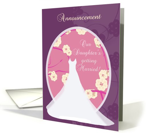 Daughter's Getting Married Announcement card (575730)