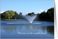 Welcome to the neighborhood, Lake with Fountain card