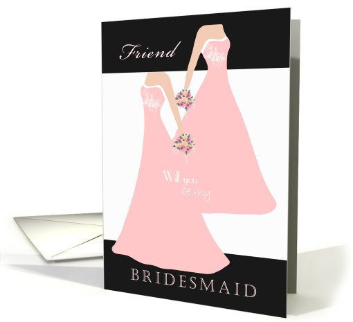 Pretty In Pink Bridesmaid Friend Invite card (756305)