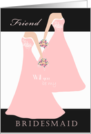 Pretty In Pink Bridesmaid Friend Invite card