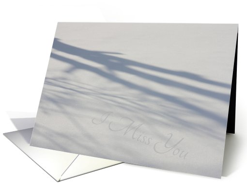 Shadows in the snow I Miss You card (787792)