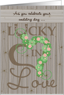 Wedding Congratulations Lucky in Love Painted Barn Look card