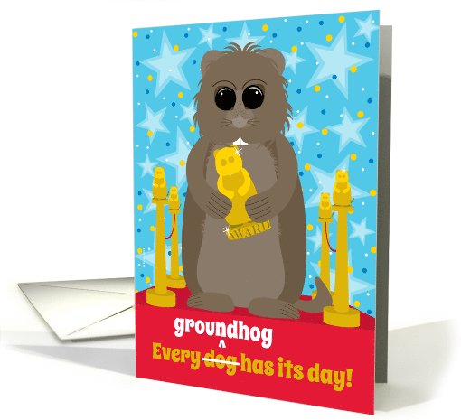 Groundhog Day Funny Groundhog with an Award on the Red Carpet card