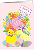 Happy Easter Across the Miles Cute Yellow Chick Flowers and Eggs card