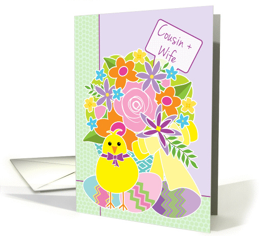 Cousin and Wife Happy Easter Cute Yellow Chick Flowers and Eggs card