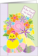 Friend and Her Family Happy Easter Cute Yellow Chick Flowers and Eggs card