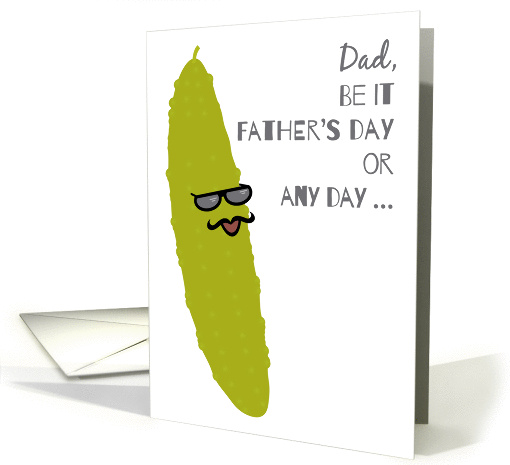 Dad on Father's Day the Real Dill Funny Pickle Pun for a... (1377472)