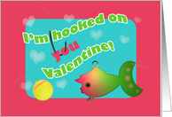 Valentine Fishing Hooked on You! card