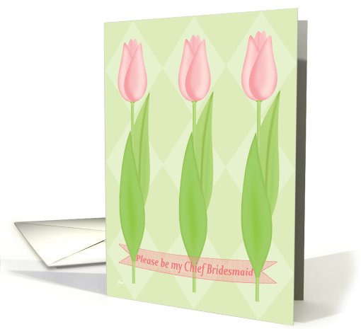 Be My Chief Bridesmaid Pink Tulips card (306113)