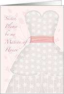Sister Be My Matron of Honor Lace Shadow card