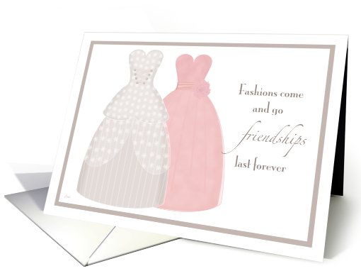 Friend Be My Chief Bridesmaid Two Gowns card (309657)