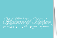 Lacy Text Aqua Matron of Honor card