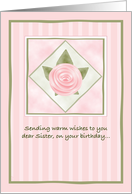 Pink Rose Birthday For Sister card