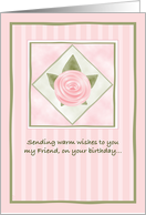Pink Rose Birthday For Friend card