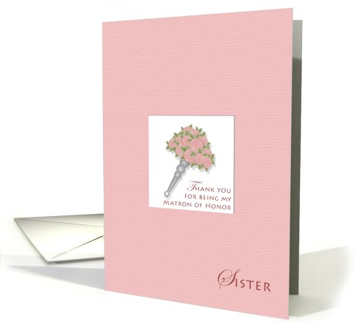 Sister Tussie Mussie Thank You Matron of Honor card (416988)
