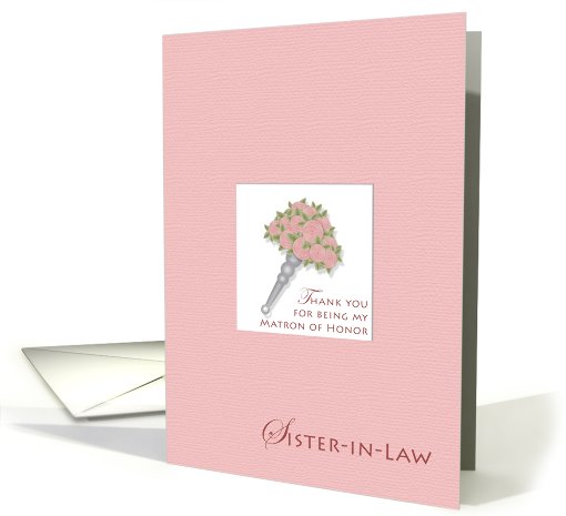 Sister-in-Law Tussie Mussie Thank You Matron of Honor card (416990)
