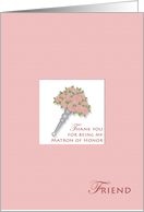 Thanks Friend Matron of Honor card