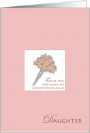 Thanks Daughter Junior Bridesmaid card