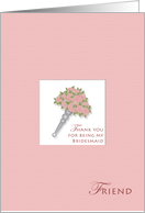 Thanks Friend Bridesmaid card