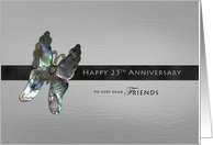 Dear Friends 25th Anniversary Butterfly card