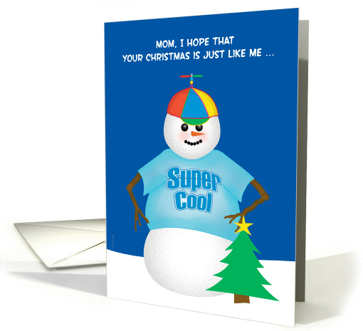 Mom Super Cool Christmas Dorky Snowman in Propeller Beanie card