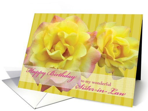 Sister-in-Law Happy Birthday Yellow Roses card (498006)