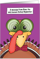 Thanksgiving Funny Turkey Hypnosis Sleepy card