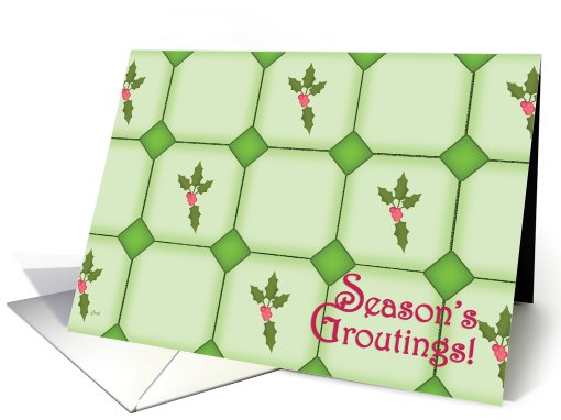 Christmas Tile Contrator Funny Grout Humor card (504986)