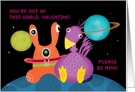 Valentine Be Mine Outer Space Aliens Planets card