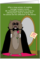 Birthday Groundhog Day Funny Vampire card