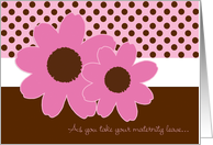 Maternity Leave Goodbye Expecting a Girl card