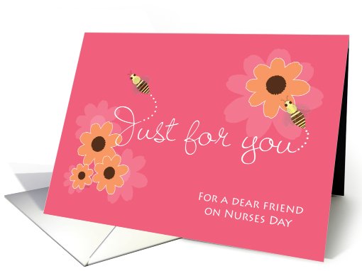 Nurses Day Nurse's Day Friend Bees Flowers card (578414)