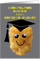 Daughter High School Graduation Congratulations Funny Tater Tot card