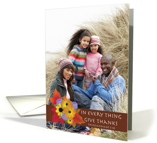Thanksgiving Photo Card Thessalonians 5:18 Fall Flowers... (849538)