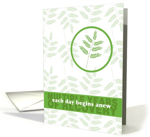 Multiple Years 12 Step Recovery Anniversary Congratulations Fern card