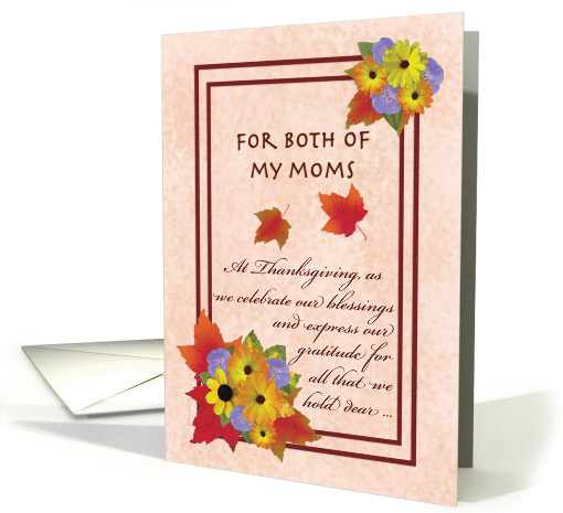 Thanksgiving for Both of My Moms Autumn Flowers and Maple Leaves card