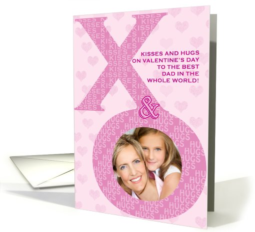 Dad Valentine's Day Kisses Hugs XO Photo Card Pink Hearts card