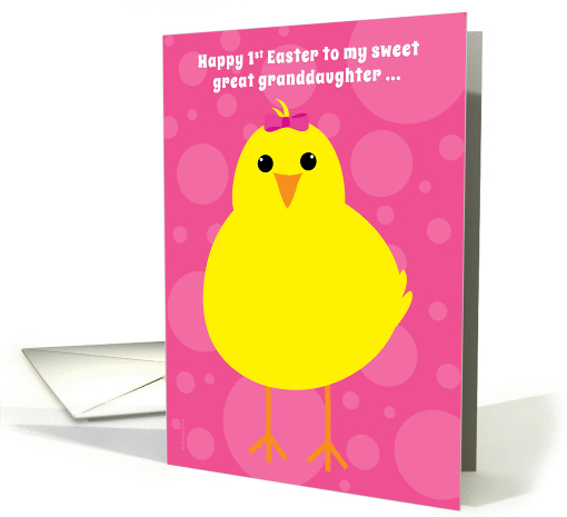 Great Granddaughter Baby's First Easter Cute Yellow Chick on Pink card