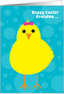 Grandma Happy Easter Cute Yellow Chick from a Girl card