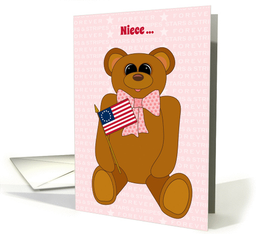 Niece First July 4th Teddy Bear Stars Stripes Forever and Flag card