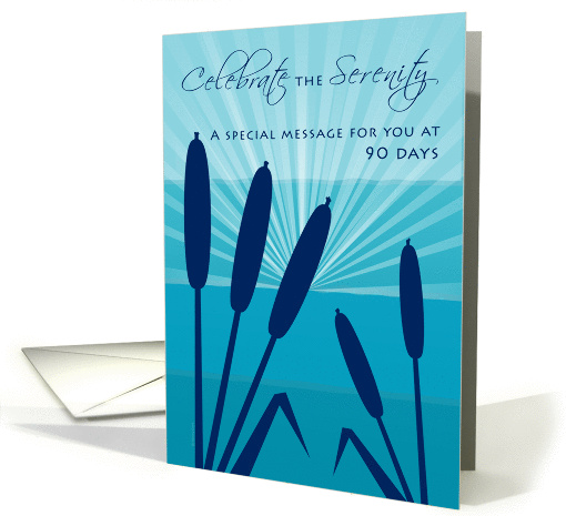 90 Day Anniversary 12 Step Recovery Cattail Reeds Sunrise card